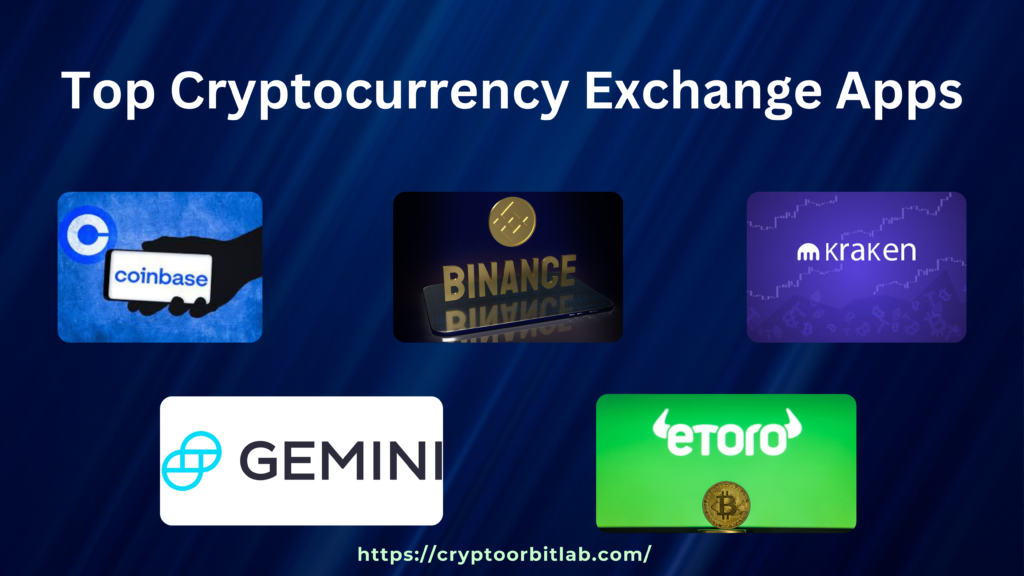 Top Cryptocurrency Exchange Apps